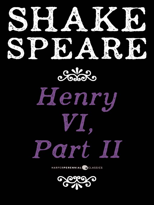 Title details for Henry VI, Part II by William Shakespeare - Available